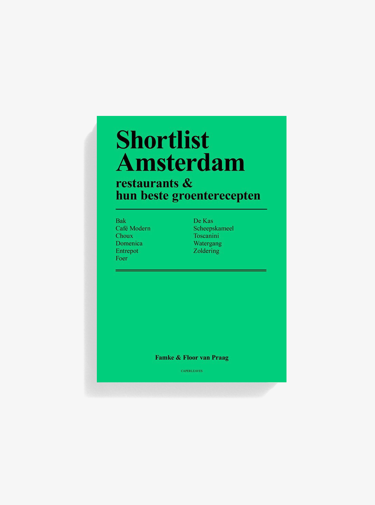 Shortlist Amsterdam - restaurants & hun beste groenterecepten