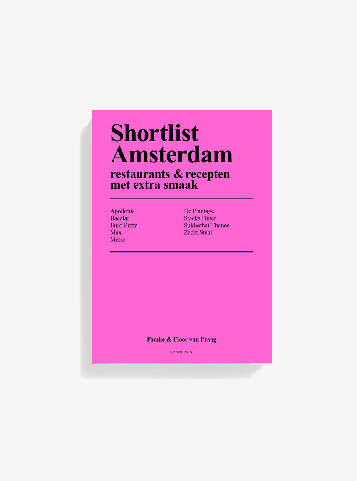 Shortlist Amsterdam - restaurants & recepten met extra smaak