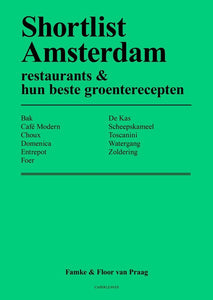 Shortlist Amsterdam - restaurants & hun beste groenterecepten